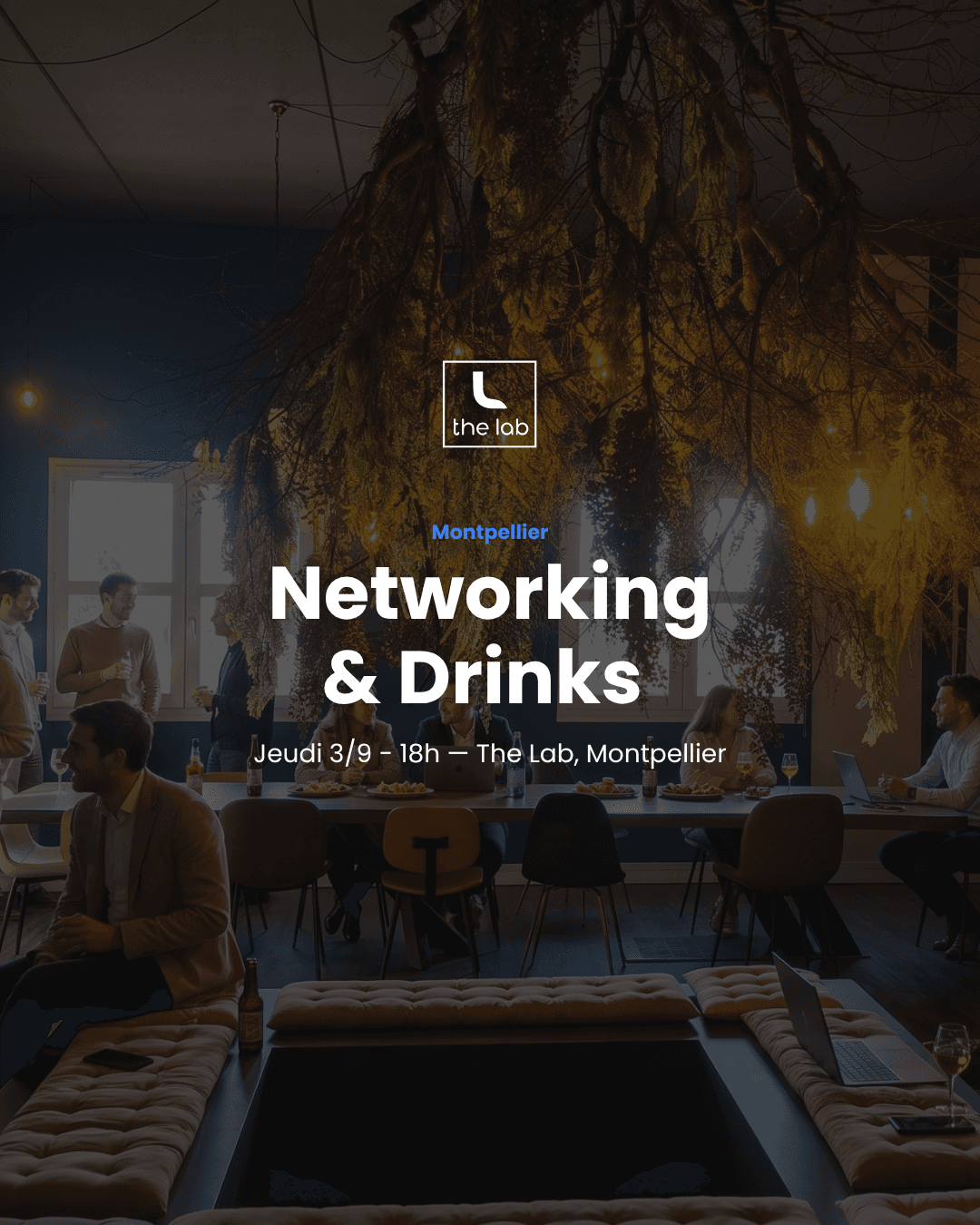 The Lab Afterwork — Entrepreneurs, Freelances & Startups à Montpellier