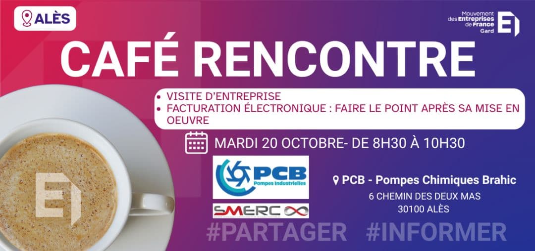 Café Rencontre MEDEF Gard : visite de PCB à Alès et point facturation électronique