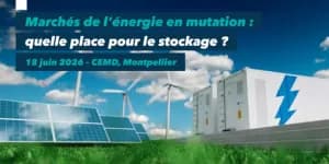 Marchés de l'énergie en mutation : quelle place pour le stockage ?