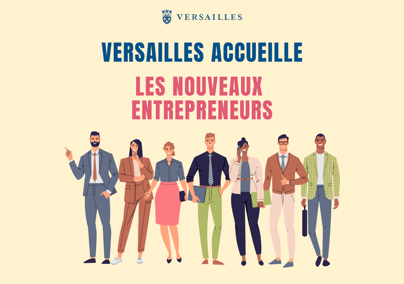 Versailles accueille ses nouveaux entrepreneurs