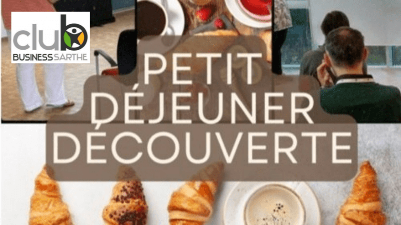Petit Déjeuner Découverte du Club Business Sarthe