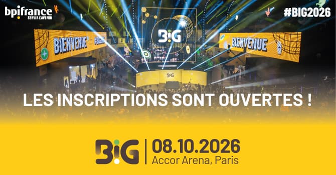 BIG 2026 : le grand rendez-vous des entrepreneurs par Bpifrance